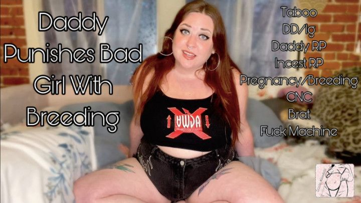 Daddy Punishes Bad Girl With Breeding