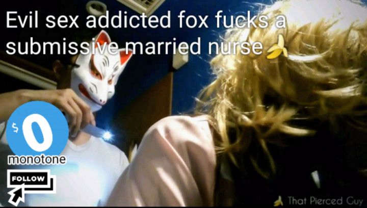 FREE: Fox fucks a submissive nurse