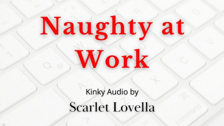 Kinky Audio Story: Naughty at Work