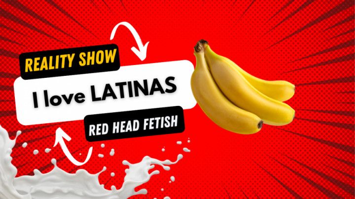 Red Hair Fetish - Episode 4 - I love latinas