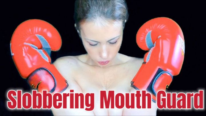 Slobbering Mouth Guard spit boxing fetish