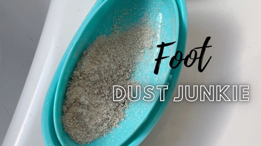 Foot Dust Junkie