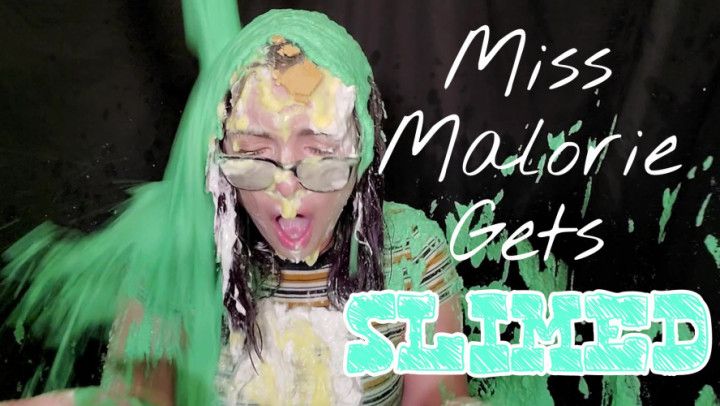 Miss Malorie Gets SLIMED