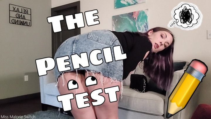 The Pencil Test