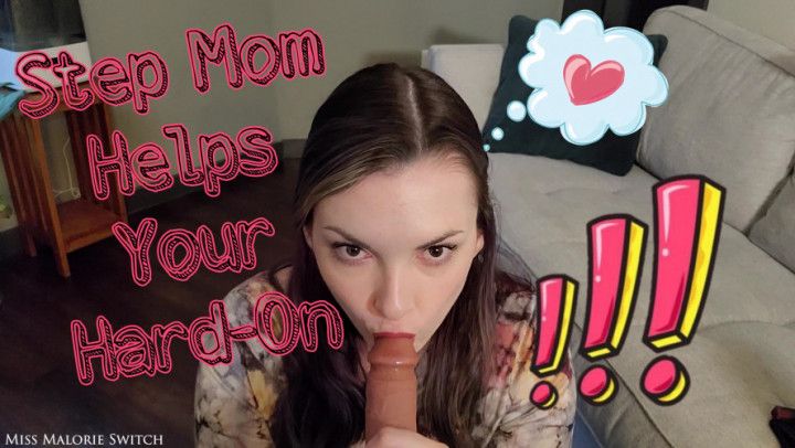 Step Mom Helps Your Hard-On