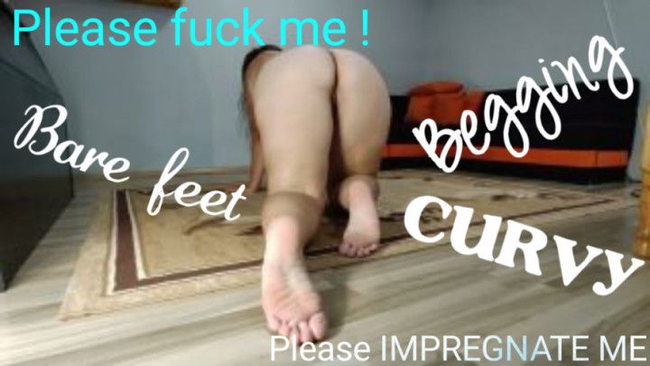 Curvy Crawling  - Begging for sex