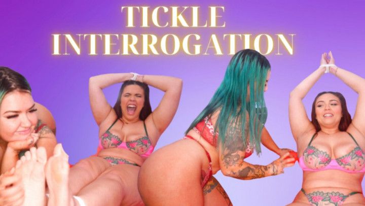 Tickle Interrogation