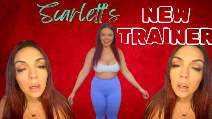 Scarlett's New Trainer 1080
