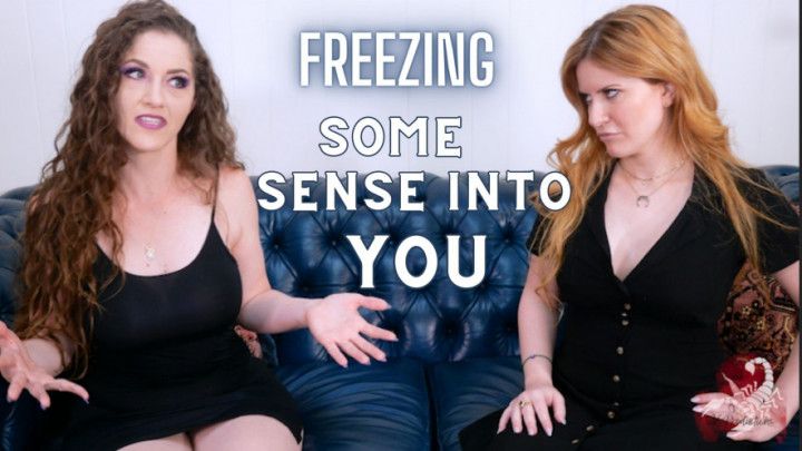 Freezing Some Sense into You