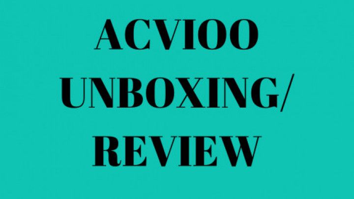 ACVIOO UNBOXING/REVIEW