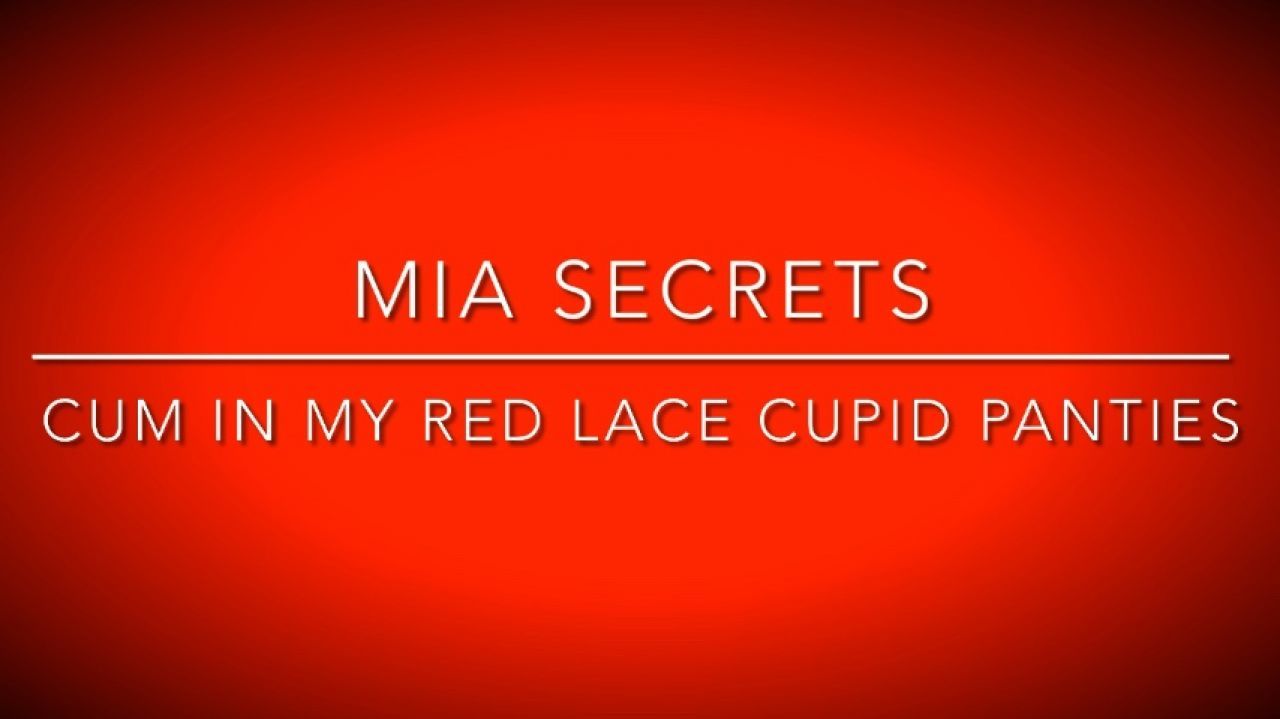 Cupid Cum in my red lace panties POV MIA secrets custom