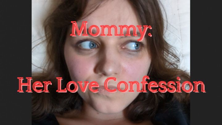 Mommy: Her Love Confession