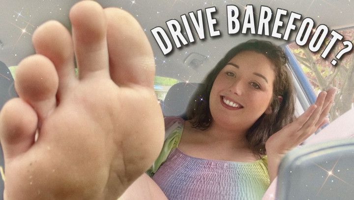 Do I drive BAREFOOT