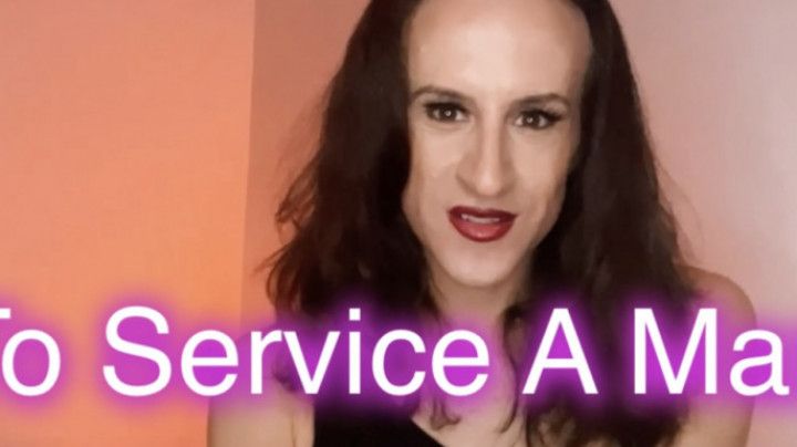 To Service A Man