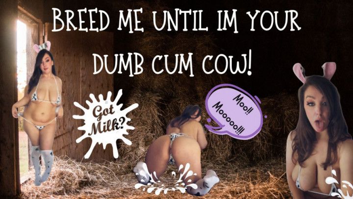 Breed Me Until Im Your Dumb Cow! HuCow Role Play