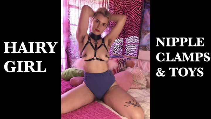 Hairy Girl Nipple Clamps and Toys