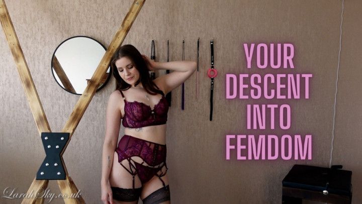 Your Descent into Femdom