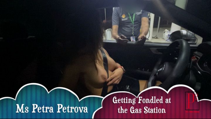 Getting Fondled at the Gas Station