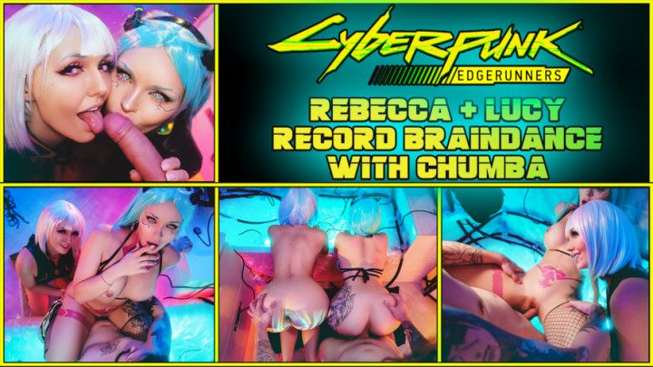 4K Cyberpunk - Rebecca &amp; Lucy Record Braindance with Chumba