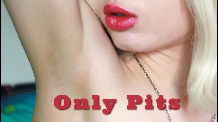 Only Pits - Armpit Worship