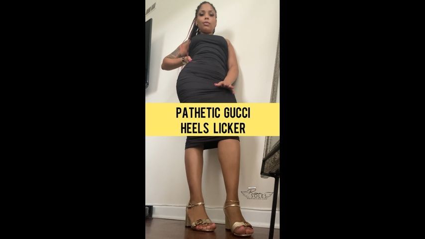 Pathetic Gucci Heels Licker