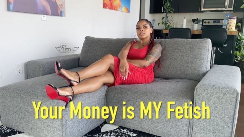 Your Money is MY Fetish