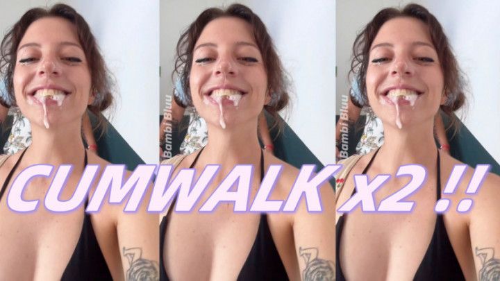 CUMWALK x2