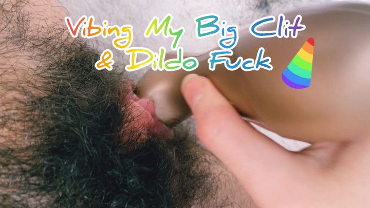 Close Up Vibe My Big Clit &amp; Dildo Fuck