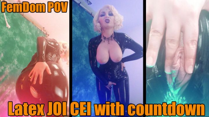 Latex JOI CEI with countdown - FemDom POV