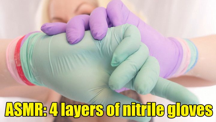 4 layers of nitrile gloves ASMR video