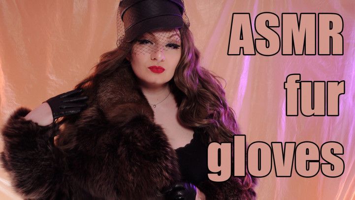 ASMR: fur and gloves