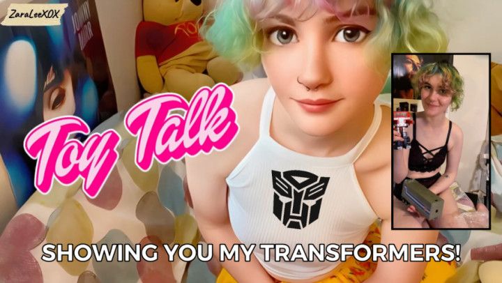 Toy Talk 3 Zara Lee Shows You Her Transformers Collection