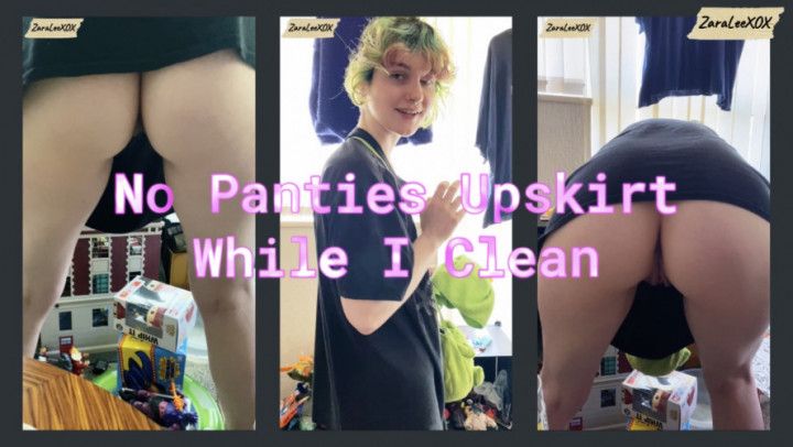 No Panties Upskirt As I Clean My House