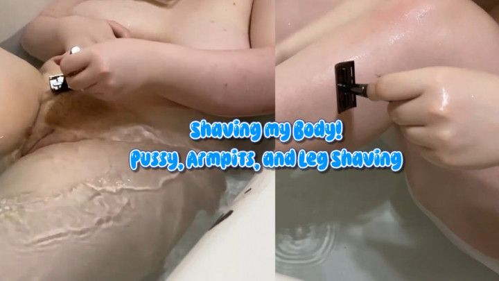 Shaving My Curvy Body: Legs, Armpits, and Pussy