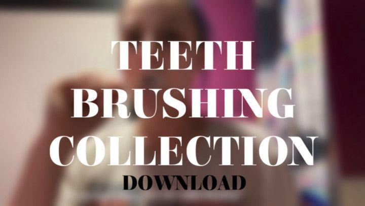 TEETH BRUSHING COLLECTION