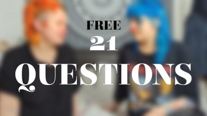 21 QUESTIONS