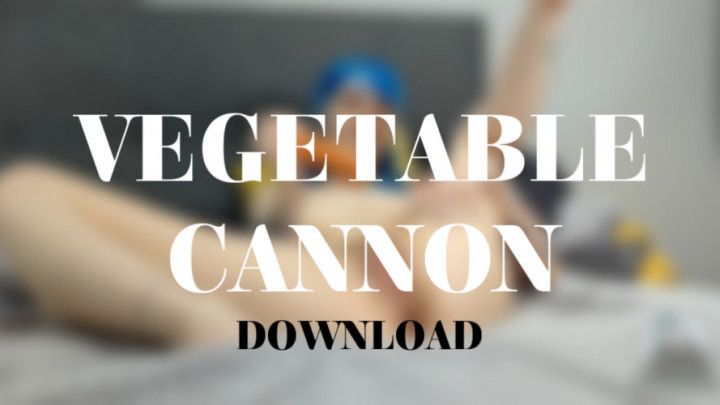 VEGETABLE CANNON