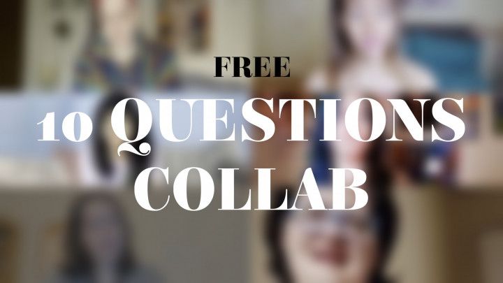 10 QUESTIONS COLLAB