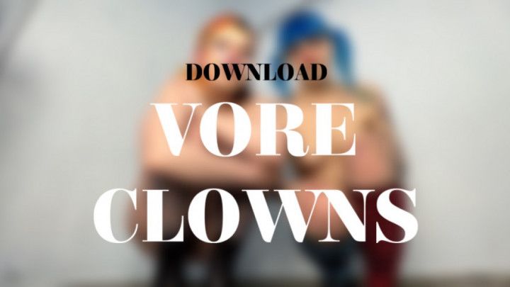 VORE CLOWNS