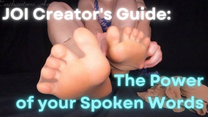 JOI Creator's Guide: The Power of your Spoken Words