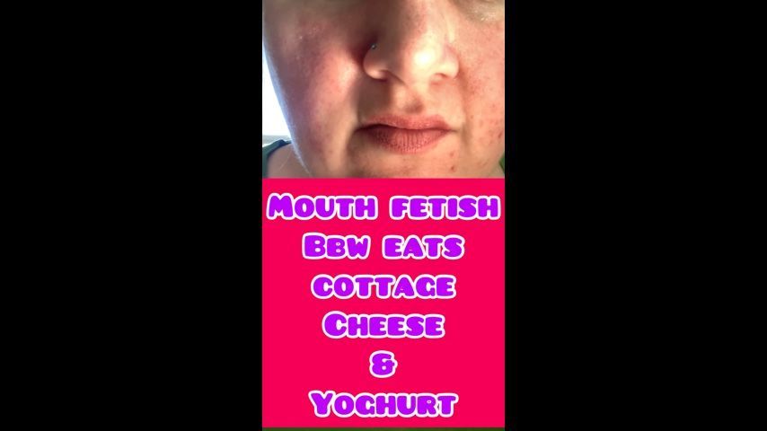 Mouth fetish bbw eats yoghurt