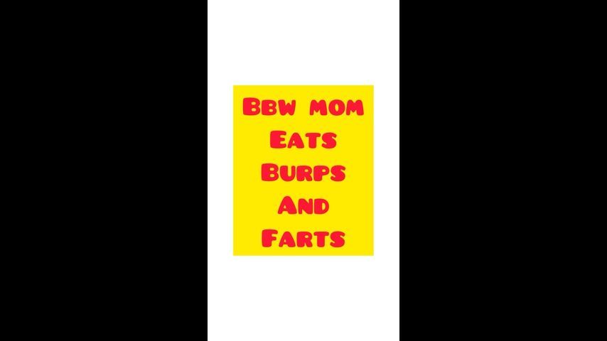 BBW MOMMY BURPS AND FARTS