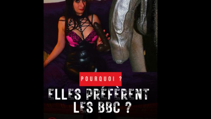 Pourquoi elles preferent les BBC