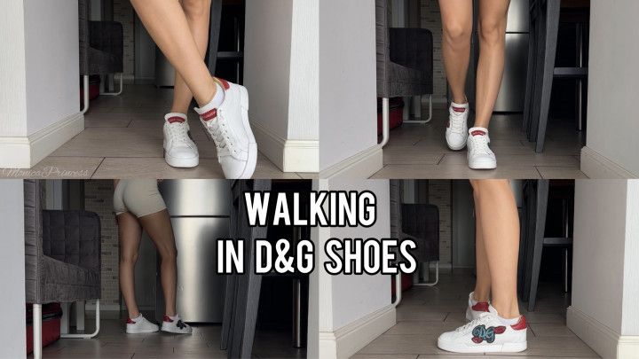 Walking in D&amp;G shoes