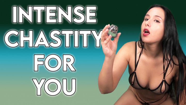 Intense Chastity For You