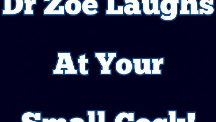 Dr Zoe Laughs At Your Small Dick ! Audi