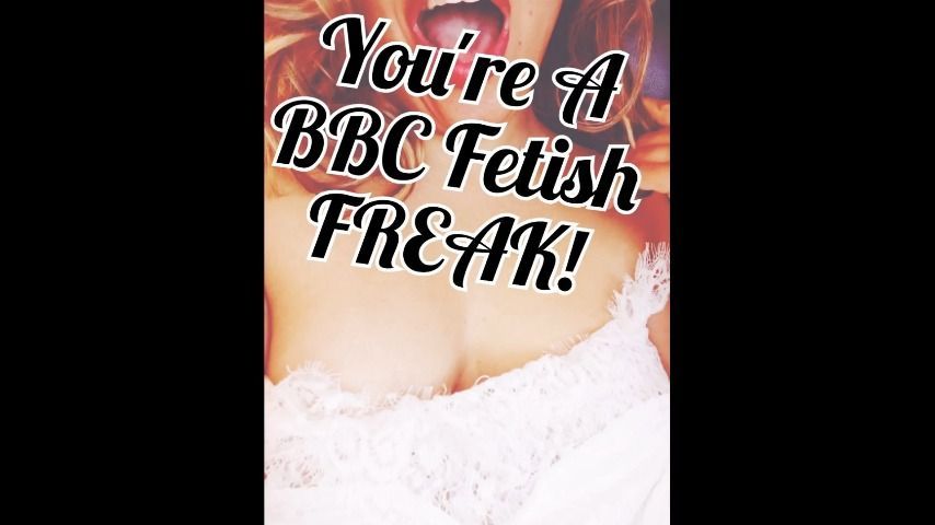 You're A BBC Fetish Freak ! Audio