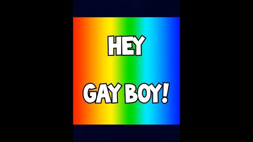 Everyone Knows You're A Gay Boy! Audio