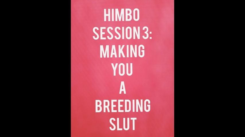 Himbo Session 3 Be Are A Breedin Slut