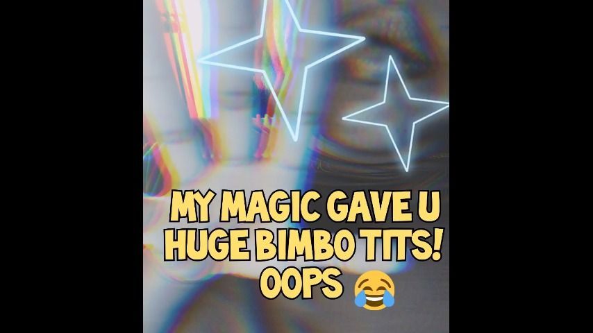 Call Me Stupid-I Give U Huge Bimbo Tits